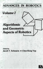 Algorithmic and Geometric Asprcts of Robotics Volume 1