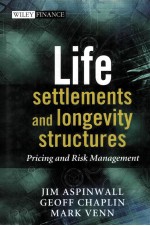 Life Settlements and Longevity Structures Pricing and Risk Management