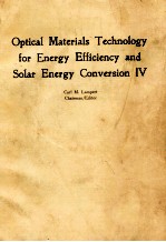 OPTICAL MATERIALS TECHNOLOGY FOR ENERGY EFFICIENEY AND SOLAR ENERGY CONVERSION IV