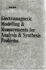 Electromagnetic Modelling and Measurements for Analysis and Synthesis Problems