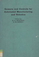 Sensors and Controls for Automated Manufacturing and Roobtics