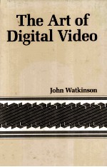 The Art of Digital Video