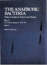 THE ANAEROBIC BACTERIA THEIR ACTIVITIES IN NATURE AND DISEASE PART I THE SUBJECT LISTINGS FOR 1940-1