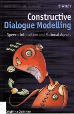 CONSTRUCTIVE DIALOGUE MODELLING SPEECH INTERACTION AND RATIONAL AGENTS