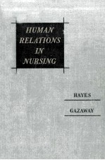 Human Relations in Nursing