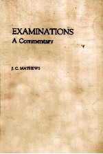 Examinations: A Commentary