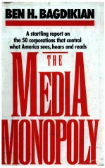 THE MEDIA MONOPOLY