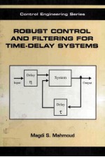 ROBUST CONTROL AND FILTERING FOR TIME-DELAY SYSTEMS