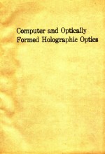 PROCEEDINGS OF SPIE-THE INTERNATIONAL SOCIETY FOR OPTICAL ENGINEERING VOLUME 1211 COMPUTER AND OPTIC