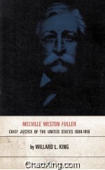 Melville Weston Fuller Chief Justice of The United States 1888-1910