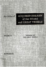 An Atlas of Acquired Diseases of The Heart and Great Vessels Volume III Diseases of The Great Vessel