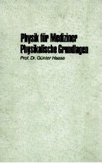 PHYSIKALISCHE GRUNDLAGEN