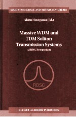 Massive WDM and TDM Soliton Transmission Systems A ROSC Symposium