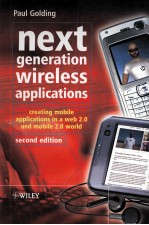 Next Generation Wireless Applictions Creating Mobile Applications in a Web 2.0 and Mobile 2.0 World