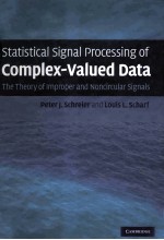 Statistical Signal Processing of Complex-Valued Data The Theory of Improper and Noncircular Signals