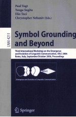 Symbol Grounding and Beyond Third International Workshop on the Emergence and Evolution of Linguisti