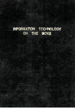 INFORMATION TECHNOLOGY ON THE MOVE Technical and Behavioural Evaluations of Mobile Telecommunication