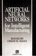 Artificial neural Networks for Intelligent Manufacturing