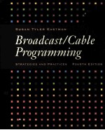 BROADCAST/CABLE PROGRAMMING STRATEGIES AND PRACTICES FOURTH EDITION