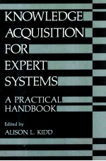 Knowledge Acquisition for Expert Systems A Practical Handbook