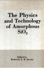 The Physics and Technology of Amorphous SiO2