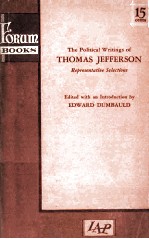 The Political Writings of Thomas Jefferson Representative Selections