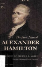 The Basic Ideas of Alexander Hamilton