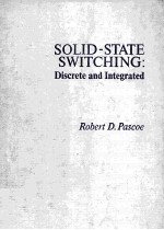 SOLID-STATE SWITCHING:DISCRETE AND INTEGRATED