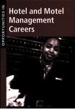 OPPORTUNITIES IN HOTEL AND MOTEL MANAGEMENT CAREERS