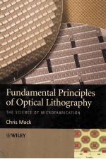 Fundamental Principles of Optical Lithography:The Science of Microfabrication