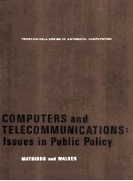 COMPUTERS and TELECOMMUNICATIONS:Issues in Publc Policy