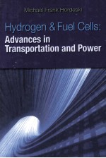 Hydrogen & Fuel Cells:Advances in Transportation and Power