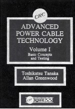 Advanced Power Cable Technology Volume I Basic Concepts and Testing