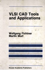 VLSI CAD TOOLS AND APPLICATIONS