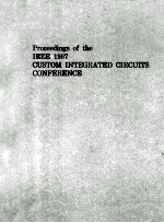 Proceedings of the IEEE 1987 CUSTOM INTEGRATED CIRCUITS CONFERENCE