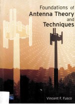 Foundations of Antenna Theory and Techniques