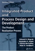 Integrated Product and Process Design and Development The Product Realization Process