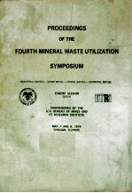 PROCEEDINGS OF THE FOURTH MINERAL WASTE UTILIZATION SYMPOSIUM INDUSTRIAL WASTES-SCRAP METAL-MINING W