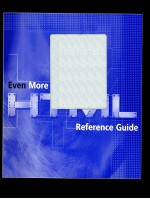 EVEN MORE EXCELLENT HTML REFERENCE GUIDE