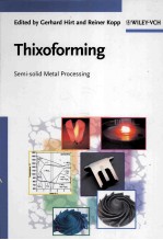 Thixoforming Semi-solid Metal Processing