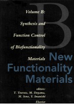 New Functionality Materials Volume B:Synthesis and Function Control of Biofunctionality Materials