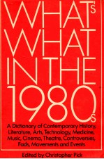 WHAT'S WHAT IN THE 1980S A DICTIONARY OF CONTEMPORARY HISTORY