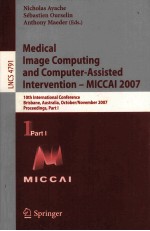 Medical Image Computing and Comuter-Assisted Intervention-MICCAI 2007 10th International Conference