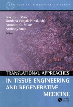 Translational Approaches in Tissue Engineering and Regenerative Medicine