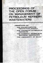 Proceedings of Open Forum on Management of Petroleum Refinery Wastewaters