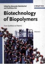 Biotechnology of Biopolymers From Synthesis to Patents Volume 2