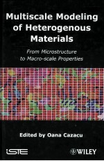 Multiscale Modeling of Heterogenous Materials From Microstructure to Macro-Scale Properties