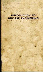 Introduction To Nuclear Engineering Second Edition