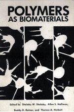 POLYMERS AS BIOMATERIALS