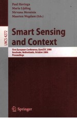 Smart Sensing and Context First European Conference